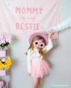 Mommy Is My Bestie Banner