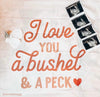 {Neutral} I Love You a Bushel & A Peck Banner