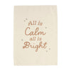 PRE-ORDER: {Gold + Silver} All is Calm, All is Bright Banner