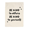 Be Kind to Others Be Kind To Yourself Banner