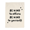 Be Kind to Others Be Kind To Yourself Banner