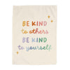 Be Kind to Others Be Kind To Yourself Banner