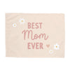Best Mom Ever Banner