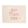 Best Mom Ever Banner