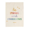 Be Strong and Courageous Banner