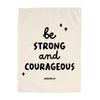 Be Strong and Courageous - Joshua 1:9 Banner