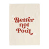 PRE-ORDER: {Neutral} Better Not Pout Banner