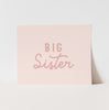Big Sister Art Print