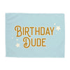 Birthday Dude Banner