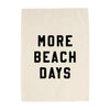 More Beach Days Banner
