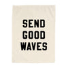 Send Good Waves Banner