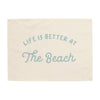 Life is Better at The Beach Banner