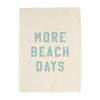 More Beach Days Banner