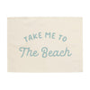 Take Me to the Beach Banner