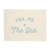 You, Me + The Sea Banner