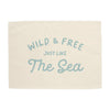 Wild & Free just like the Sea Banner