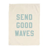Send Good Waves Banner