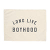 Long Live Boyhood Banner