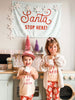 Santa Stop Here Banner