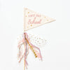 First Day of School Flag: Preschool - 12th Grade {Pink}
