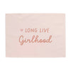 {Petal Pink} Heart Long Live Girlhood Banner