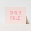 Girls Rule Art Print