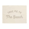 Take Me to the Beach Banner