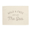 Wild & Free just like the Sea Banner