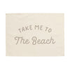 Take Me to the Beach Banner