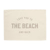 Love you to the Beach and Back Banner
