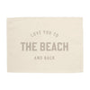 Love you to the Beach and Back Banner