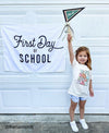 First Day of School Banner