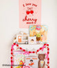 I Love You Cherry Much Banner