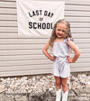 Last Day of School Banner