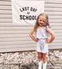 Last Day of School Banner