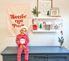 PRE-ORDER: {Neutral} Better Not Pout Banner