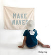 Make Waves Banner