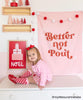 PRE-ORDER: {Pink} Better Not Pout Banner