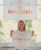 First Day of Homeschool Banner