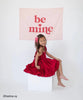 {Pink} Be Mine Banner