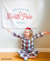 PRE-ORDER: {Green + Red} Love You To The North Pole Banner