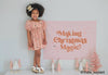 {Pink} Making Christmas Magic Banner