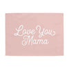 Love You Mama Banner
