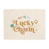 You're My Lucky Charm Banner