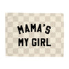 Mama's My Girl Banner