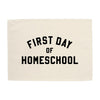 First Day of Homeschool Banner