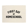First Day of Homeschool Banner