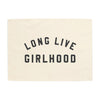 {Natural + Black} Long live Girlhood Banner
