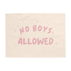 No Boys Allowed Banner