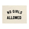 Beige sign with 'NO GIRLS ALLOWED' text in black on a white background